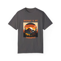 Unisex Garment-Dyed T-shirt Bigfoot is My Therapist