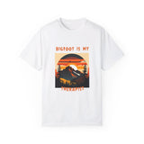 Unisex Garment-Dyed T-shirt Bigfoot is My Therapist